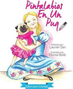 Pintalabios En Un Pug - Libro Para Colorear - Laurren Dar...
