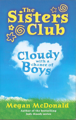 The Sister Club: Cloudy With A Chance Of Boys - Walker #