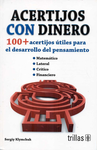 Acertijos Con Dinero 100 + Acertijos Útiles Para Ed Trillas