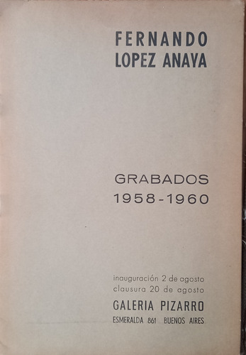 Galeria Pizarro F. Lopez Anaya Grabados 1958 - 1960