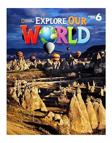 Explore Our World Ame 6 Student Book