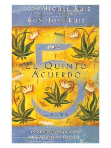 Quinto Acuerdo, El - Miguel; Mills  Janet; Ruiz  Jose Ruiz