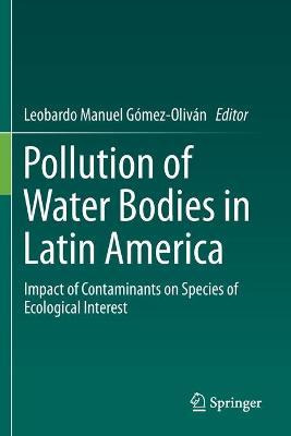 Libro Pollution Of Water Bodies In Latin America : Impact...