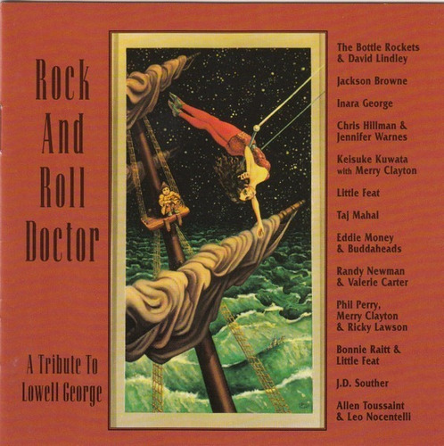 Rock And Roll Doctor - A Tribute To Lowell George