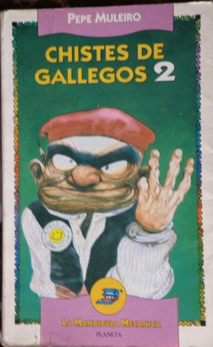 Chistes De Gallegos 2. Pepe Muleiro. Ed. Planeta