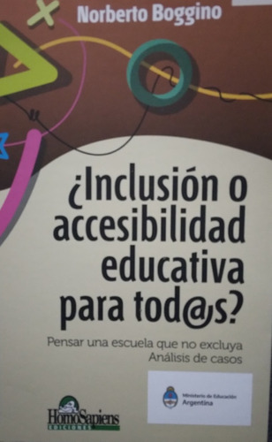 ¿inclusión O Accesibilidad Educativa Para Todos?-n. Boggino