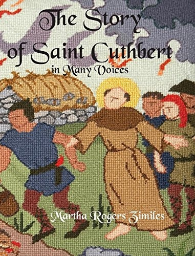 La Historia De Saint Cuthbert En Muchas Voces Una Guia Para 