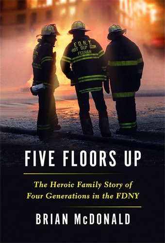 Libro: Five Floors Up: The Heroic Family Story Of Four In