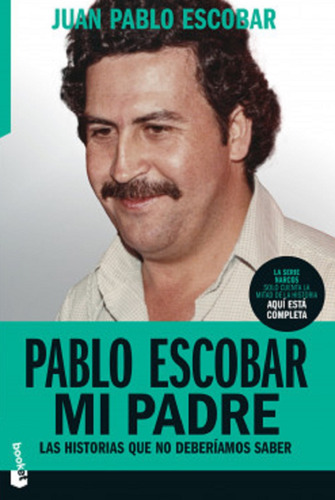 Libro En Fisico Pablo Escobar Mi Padre Por Juan Pablo Escoba