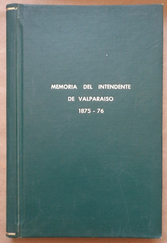 Memoria Valparaíso Intendente 1876