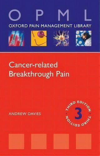 Cancer-related Breakthrough Pain, De Andrew Davies. Editorial Oxford University Press, Tapa Blanda En Inglés