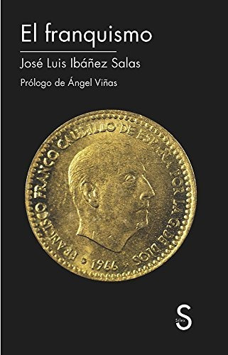 Libro El Franquismo  De Ibañez Salas Jose Lu