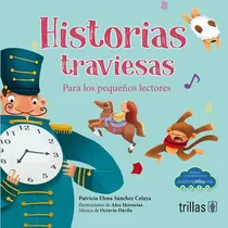 Comprar Historias Traviesas Para Los Pequeños Lectores Trillas