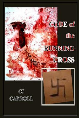 Libro Code Of The Running Cross - Carroll, Cj