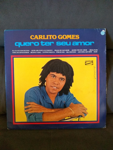 Lp Carlito Gomes - Quero Ter Seu Amor