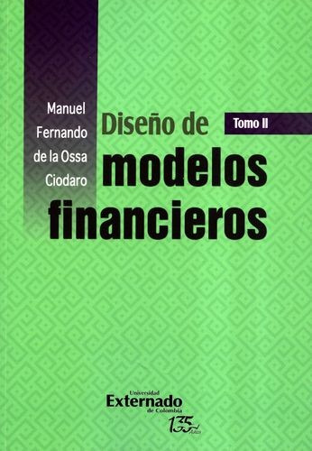 Libro Diseño De Modelos Financieros. Tomo Ii