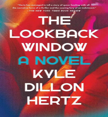 Lookback Window, De Hertz Kyle Dillon. Editorial Simon & Schuster En Inglés, 2024