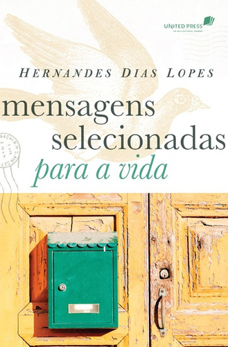 Mensagens selecionadas para a vida, de Lopes, Hernandes Dias. Editora Hagnos Ltda, capa mole em português, 2016
