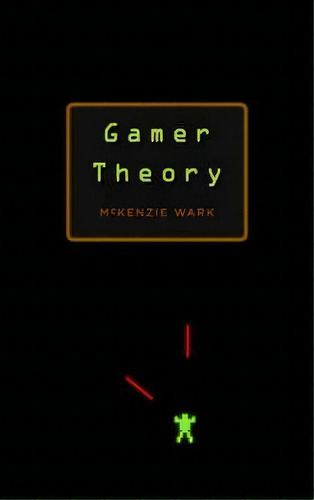 Gamer Theory, De Mckenzie Wark. Editorial Harvard University Press, Tapa Dura En Inglés