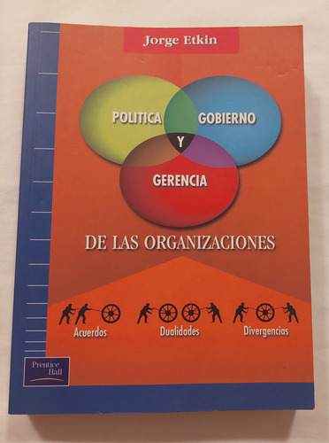 Política Gobierno Y Gerencia De Las Organizaciones - J Etkin