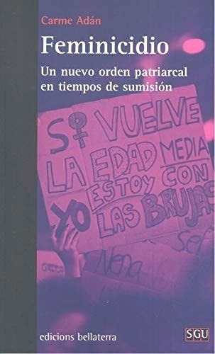 Feminicidio, De Adan Carme. Editorial Bellaterra Ediciones Sa En Español