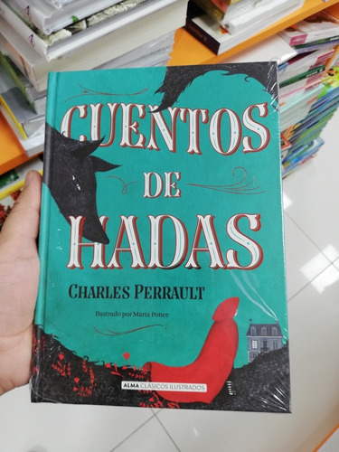 Libro Cuentos De Hadas - Charles Perrault - Alma Clasicos Il