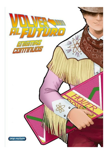 Volver Al Futuro - Enigmas Continuos- Gale-barber
