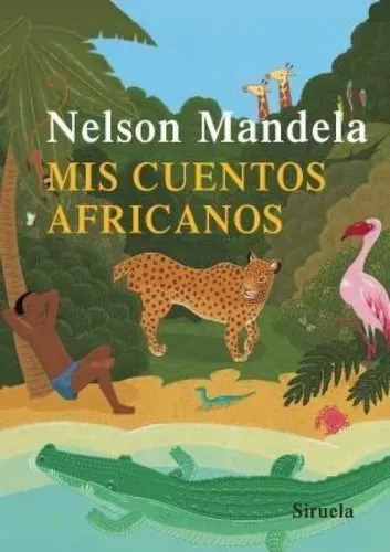 Mis Cuentos Africanos, Nelson Mandela, Grupal/siruela