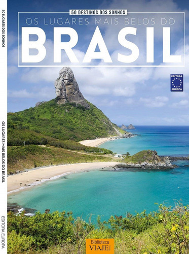 50 Destinos Dos Sonhos: Os Lugares Mais Belos Do Brasil 1: 50 Destinos Dos Sonhos: Os Lugares Mais Belos Do Brasil 1, De A Europa. Editora Europa, Capa Mole Em Português
