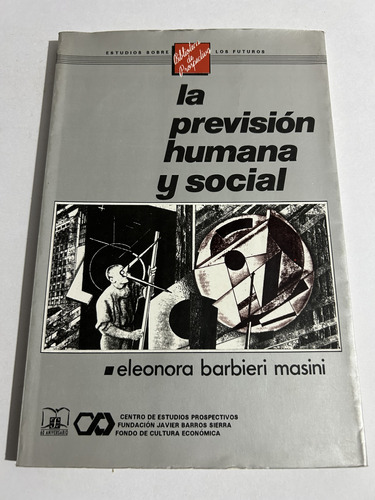 Libro La Previsión Humana Y Social - Eleonora Barbieri