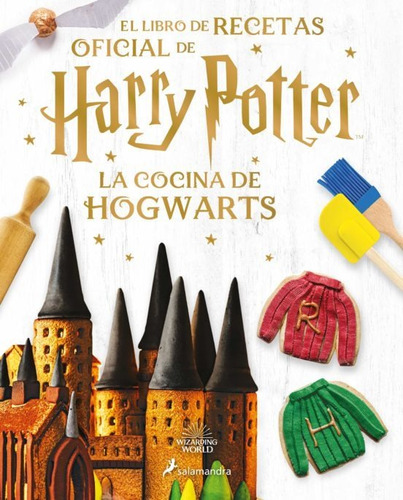 La Cocina De Hogwarts. El Libro De Recetas Oficial De Ha...