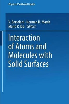 Libro Interaction Of Atoms And Molecules With Solid Surfa...