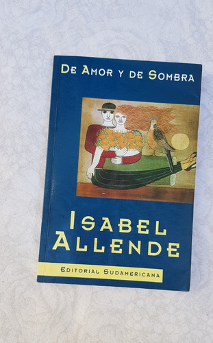 De Amor Y De Sombras De Isabel Allende- Sudamericana