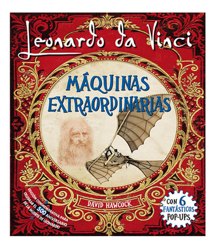 Maquinas Extraordinarias / Leonardo Da Vinci