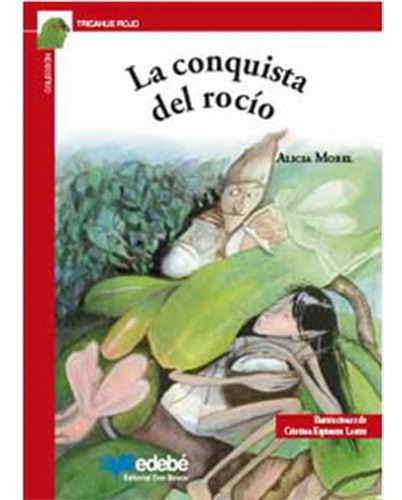 La Conquista Del Rocío, De Morel, Alicia. Editorial Edebe, Tapa Blanda En Español
