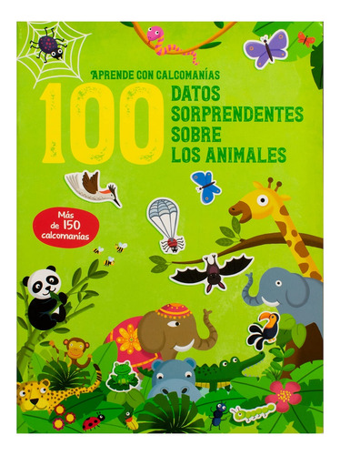 100 Datos Sorprendentes Sobre Los Animales - Yoyo Books