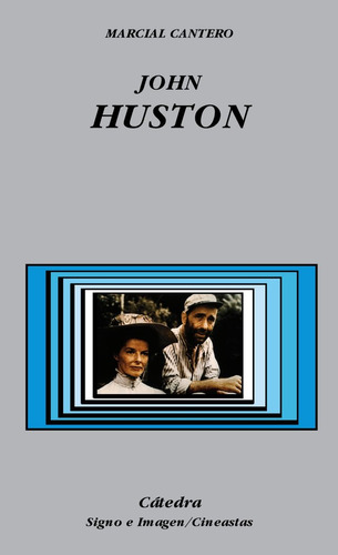 Libro John Huston - Cantero, Marcial