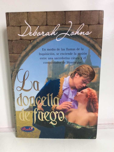 La Doncella De Fuego - Deborah Johns - Romance - Historia