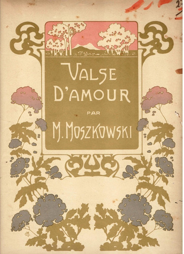 Partitura Original Del Valse D' Amour Por Moritz Mozkowski