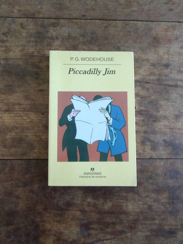 Piccadilly Jim - P G Wodehouse - Anagrama