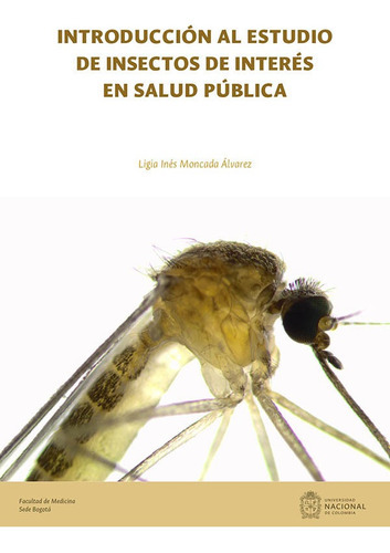 Introducción Al Estudio De Insectos De Interés En Salud P...