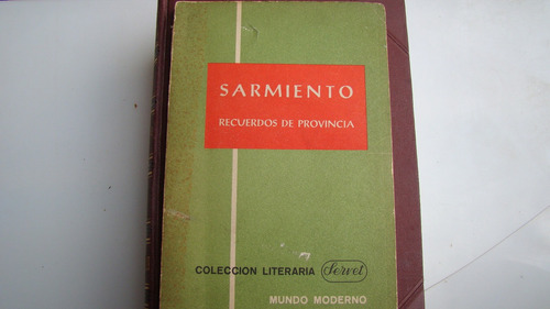 Sarmiento Recuerdos De Provincia , Año 1963 , 127 Paginas