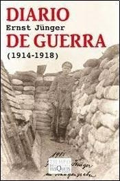 Diario De Guerra [1914-1918] (tiempo De Memoria) - Junger E