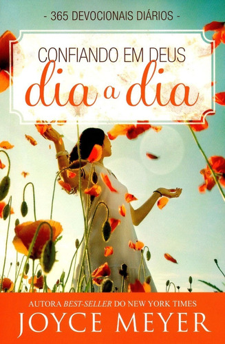 Confiando Em Deus Dia A Dia 365 Dias - Joyce Meyer 