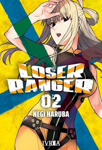 Loser Ranger # 02 - Negi Haruba