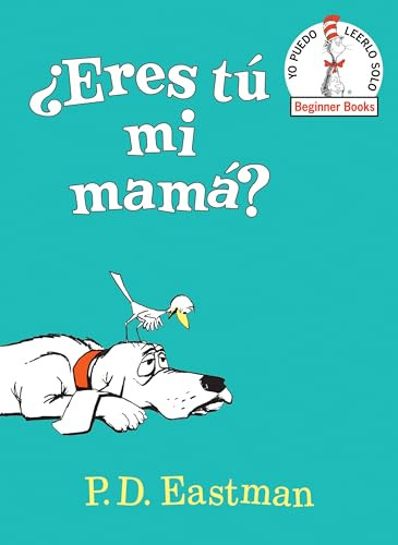 ¿eres Tú Mi Mamá? (¿eres Mi Madre? Edición En Español) (begi