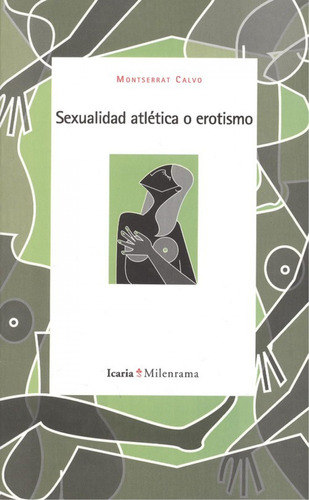 Sexualidad Atletica O Erotismo - Calvo Montserrat