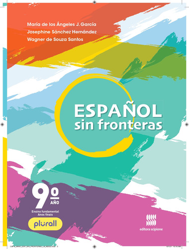 Espanhol - Sin fronteras - 9º ano - Aluno, de García, M. de Los Ángeles J.. Editora Somos Sistema de Ensino, capa mole em português, 2021