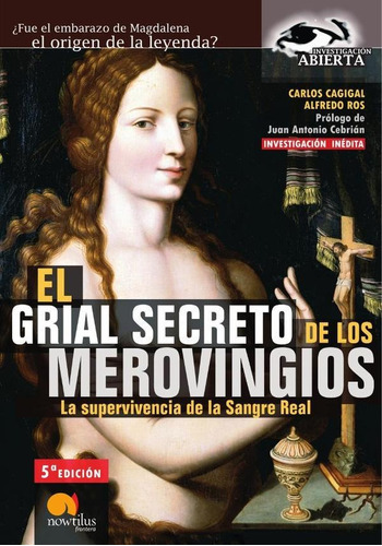 El Grial Secreto De Los Merovingios - Carlos Cagigal