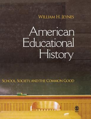 Libro American Educational History: School, Society, And ...